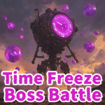 Time Freeze Boss Battle