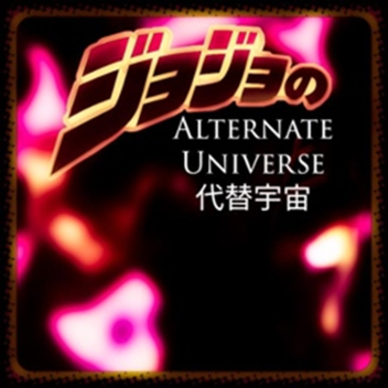 JoJo's Alternate Universe [ALPHA]