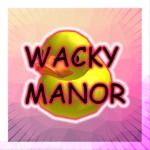 Wacky Manor