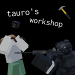 tauro's workshop
