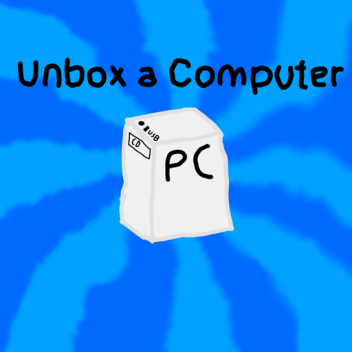 Unbox a Computer