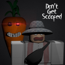 Dont Get Scoofed (Open Alpha)