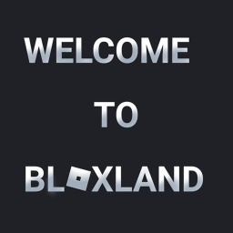 Welcome To BloxLand