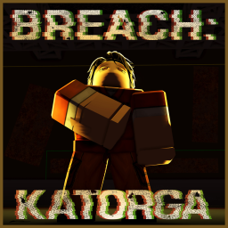 Breach Katorga