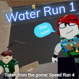 Water Run 1 [WIP]