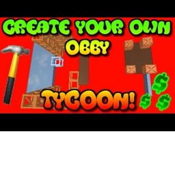 [DOMO] Create Your Own Obby Tycoon!