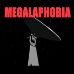 Megalaphobia