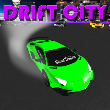 DRIFT CITY 