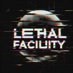 Lethal Facility