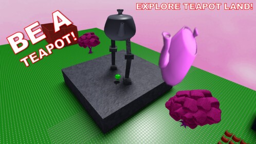 Be A Teapot!