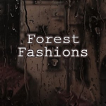 Forest Fashions