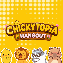 CHICKYTOPIA HANGOUT