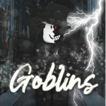 + . goblins . +