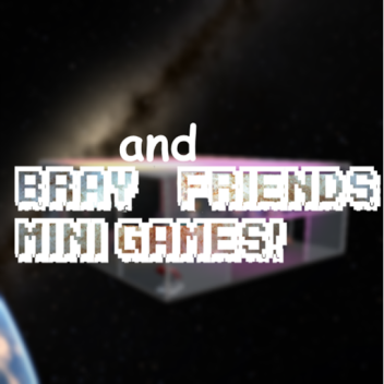 Bray & Friends Mini Games!
