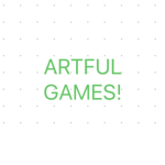 Artful Games!