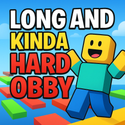 Long & Kinda Hard Obby! (New)