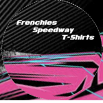 Frenchies custom speedway T-shirts