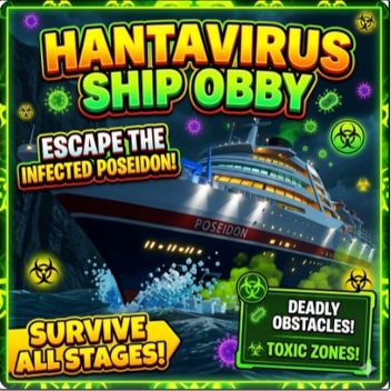 ☣️☣️HANTAVIRUS OBBY(Escape the Infected Ship!) 😷