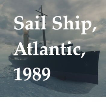 Sail Ship, Atlantic, 1989