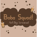 Boba sqaud!!