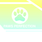 Paws Perfection.