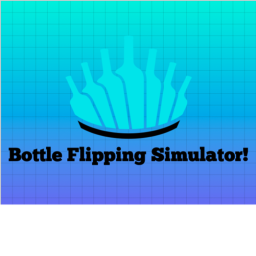 Bottle Flipping Simulator!