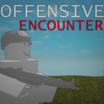 Offensive Encounter