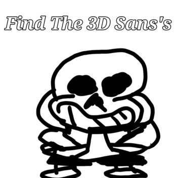 Find The 3D Sans's