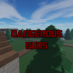 Dangerous Guns ! [BETA]