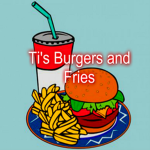 Ti's Burgers and Fries