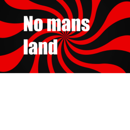 🔥No mans land🔥