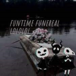 Funtime Funereal
