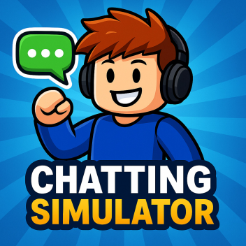 Chatting Simulator