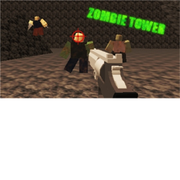 ZOMBIE TOWER