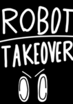 robot takeover!!!
