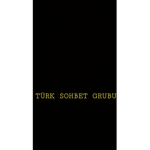 TÜRK SOHBET GRUBU