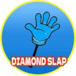 DIAMOND SLAP [💎]