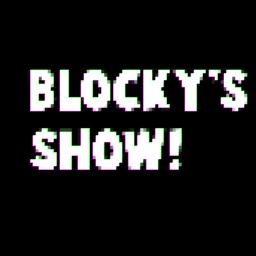 Blocky's Show