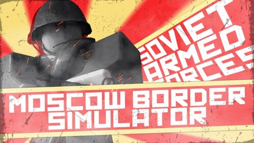 [PAPERS, PLEASE] Moscow Border