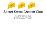 SWiss CHEeSE IS cooL