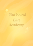SEA - Starbound Elite Academy!