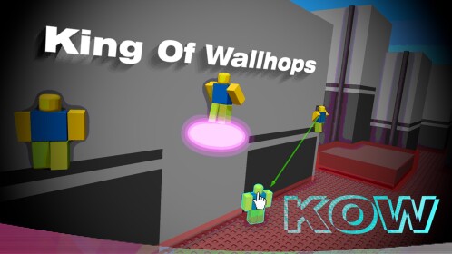 King of Wallhops