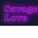 Savage love gang