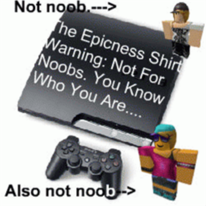 Teh-Epic-Shirt (Please Comment If You Liked Ad) Roblox decal