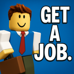 Get A Job. [TESTING]