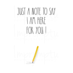 I’m here for you no matter what