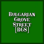 Bulgarian Grove Street [BGS]