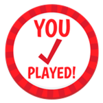 You Played!