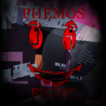 Phemos Fight