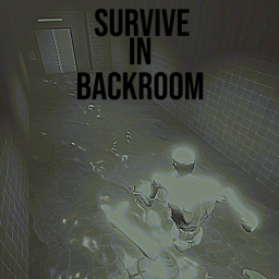 Survive in the Backroom